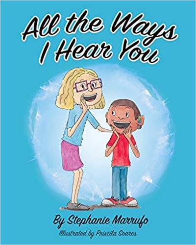 All the Ways I Hear You is one of the books about hearing loss were published in the last year.